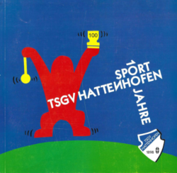Festschrift 100 Jahre TSGV Hattenhofen e.V.