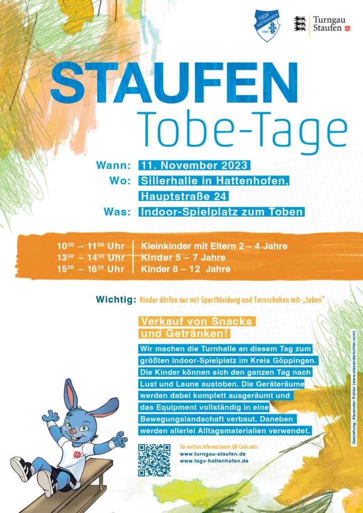 Flyer Einladung Stafen Tobe-Tage, Sillerhalle Hattenhofen. Kleinkinder mit Eltern 2-4 Jahre: 10:00 - 13:30 Uhr Kinder 5 - 7 Jahre: 13:00 - 14:30 Uhr Kinder 8 - 12 Jahre: 15:00 bis 16:30 Uhr